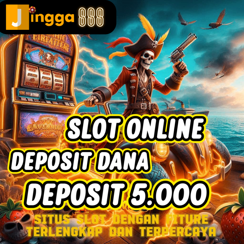 Situs Agen Slot Depo Dana Jingga888